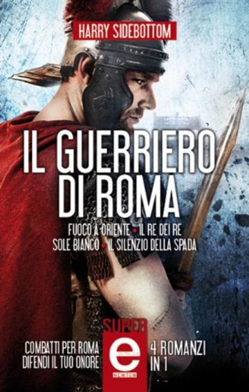 Il guerriero di Roma - 4 romanzi in 1